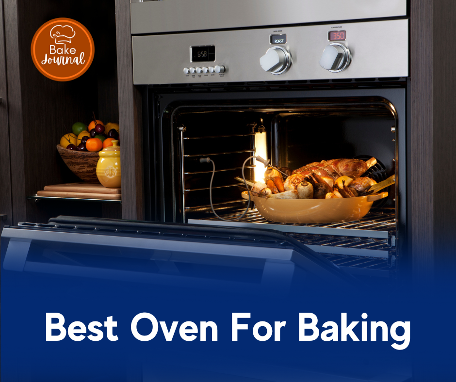 Best Oven For Baking
